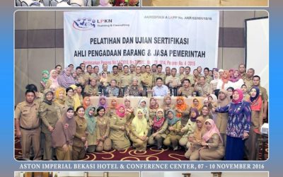 Pelatihan dan Ujian Sertifikasi Ahli Pengadaan Barang dan Jasa Pemerintah, Bekasi 7-10 nov 2016
