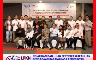 Bimtek dan Ujian Sertifikasi Ahli Pengadaan Barang Jasa Pemerintah – Jakarta, 15 – 20 Januari 2018